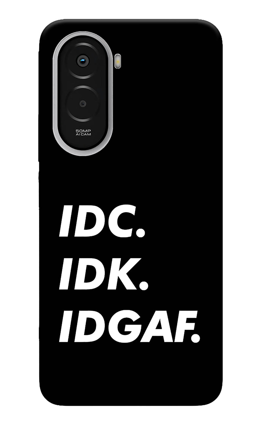 Idc Idk Idgaf Poco M7 Plus 5G Back Cover, Hard case