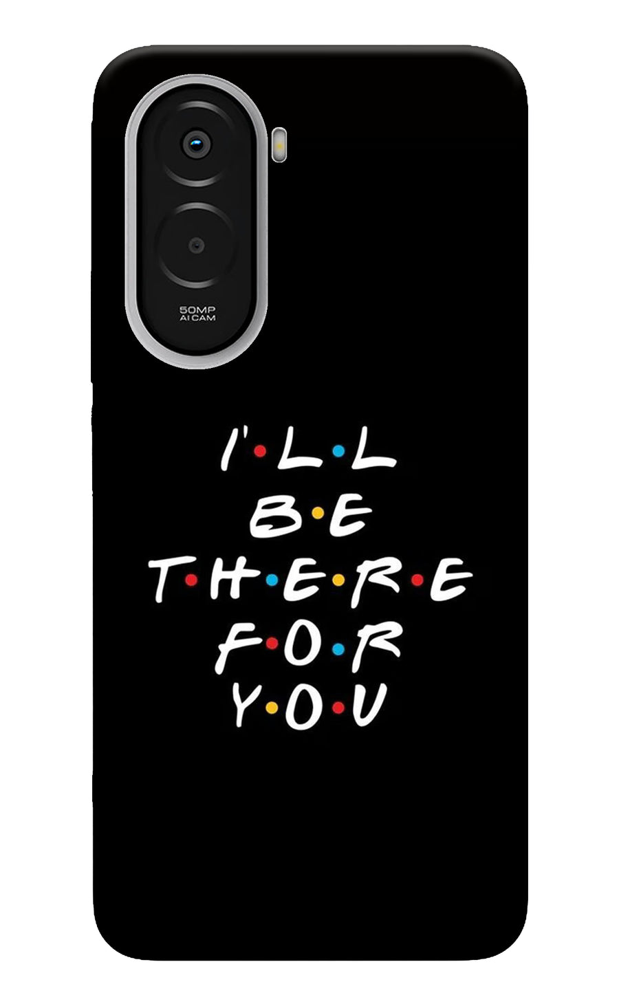 I'll Be There For You Poco M7 Plus 5G Back Cover, Hard case