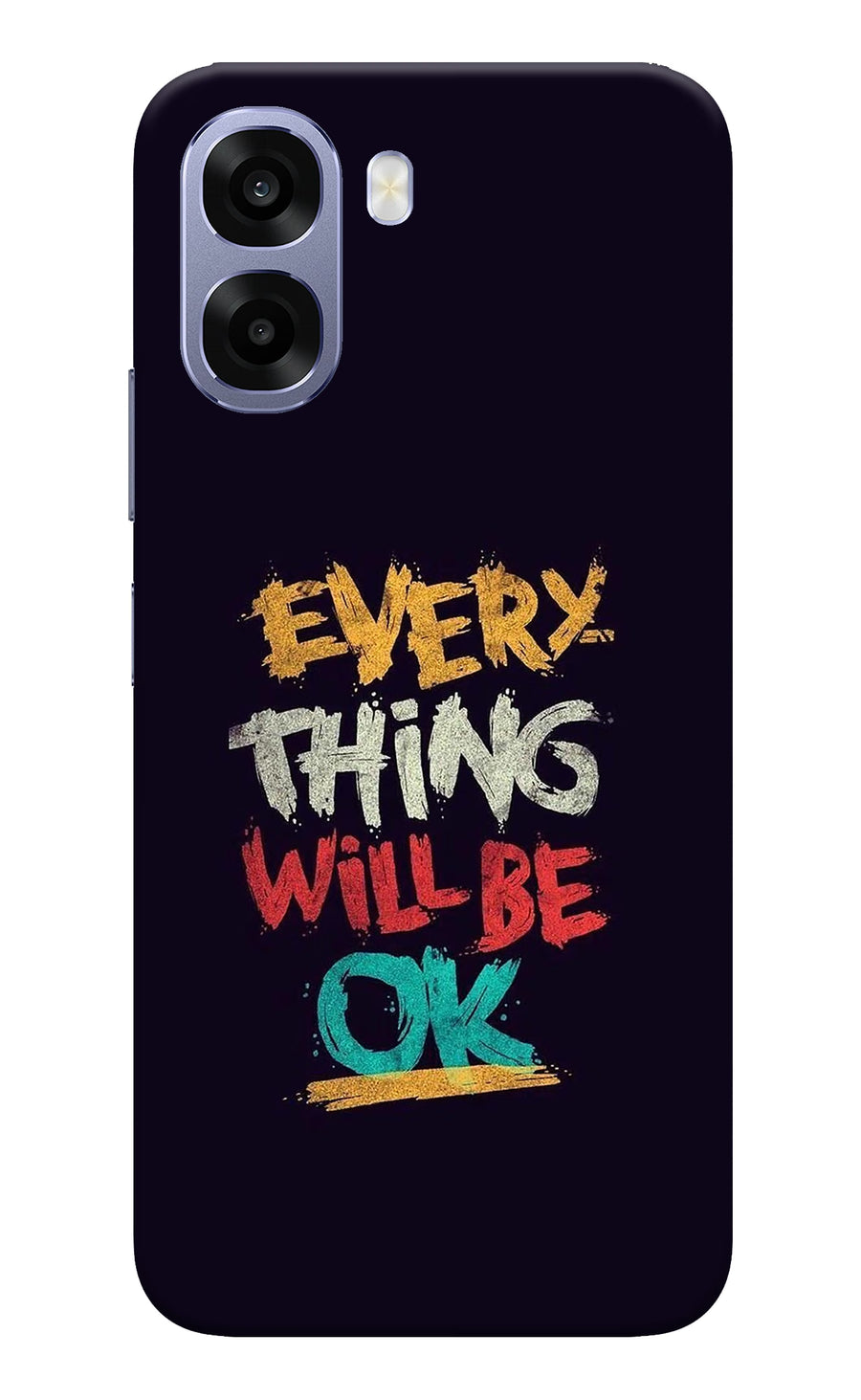 Everything Will Be Ok Oppo A6 5G Back Cover, Hard case
