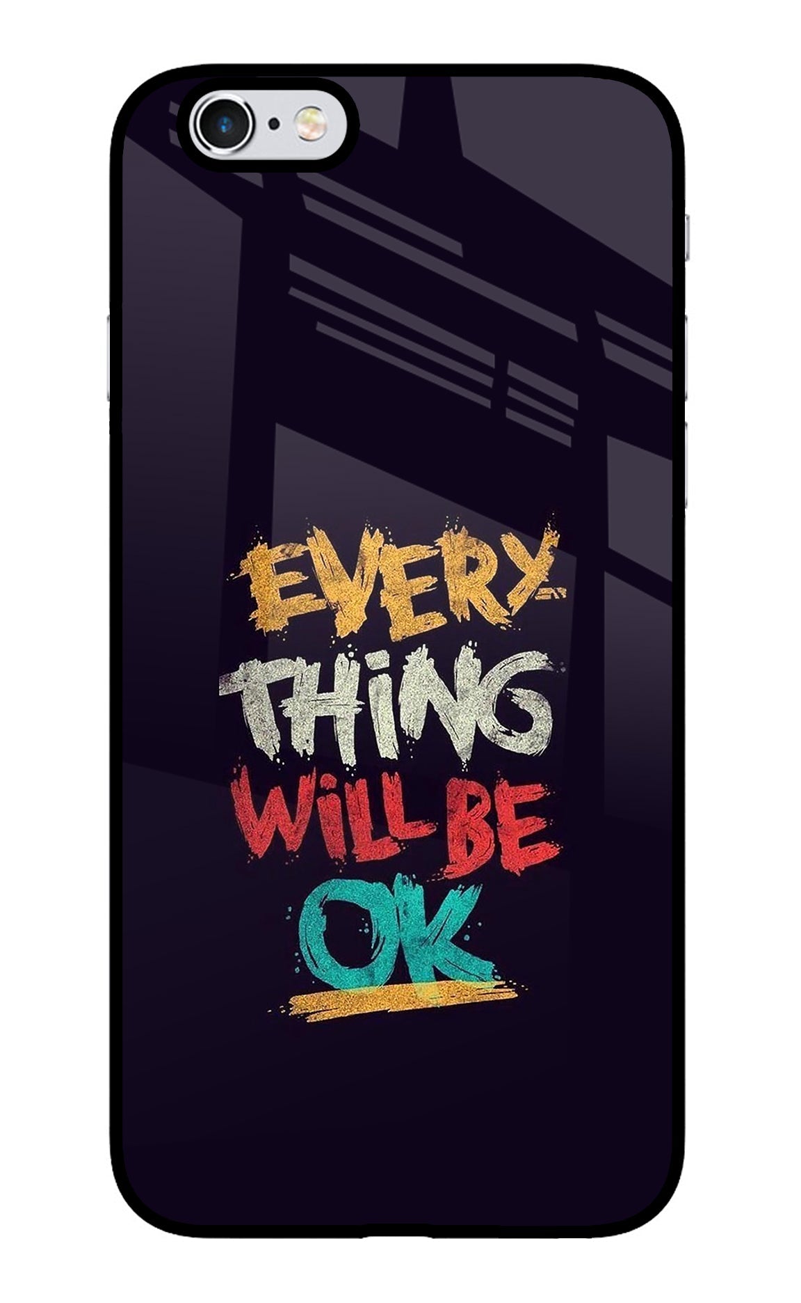 Everything Will Be Ok iPhone 6/6s Glass Case