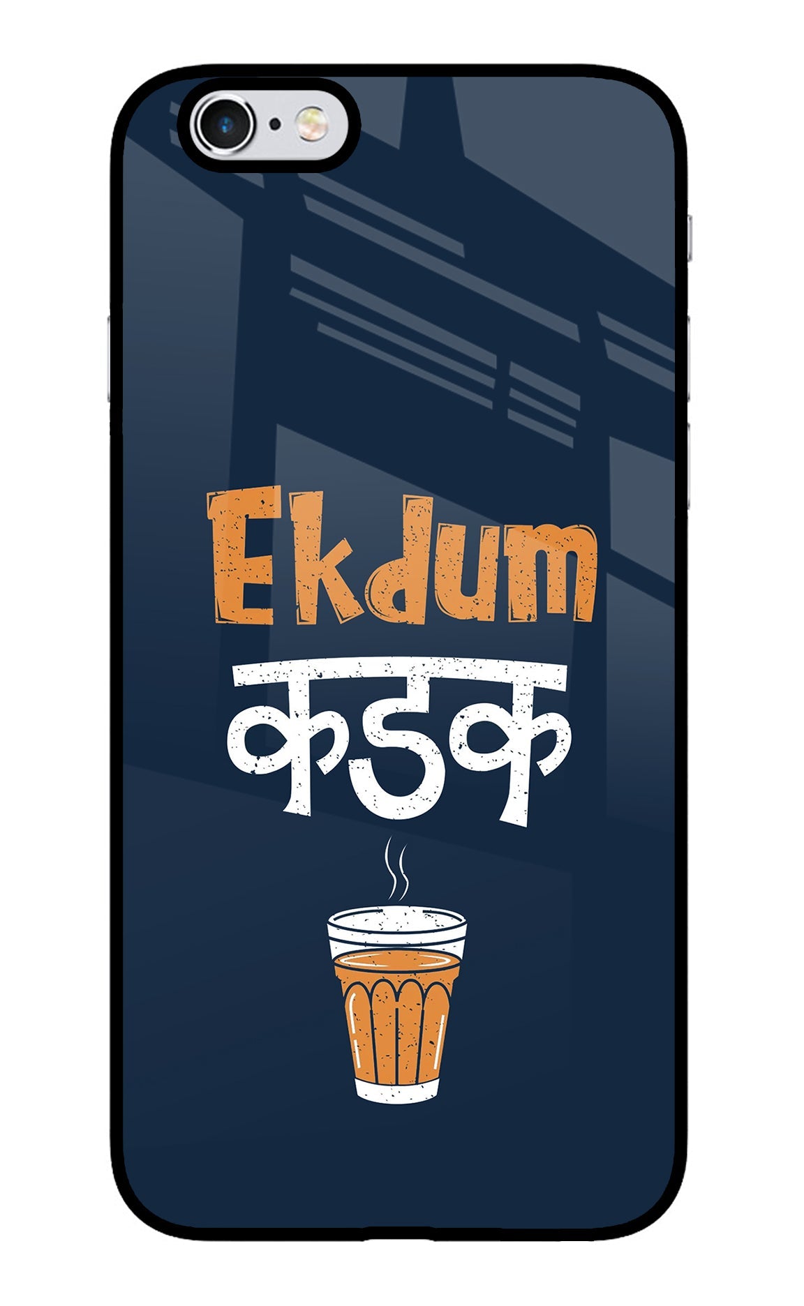 Ekdum Kadak Chai iPhone 6/6s Back Cover