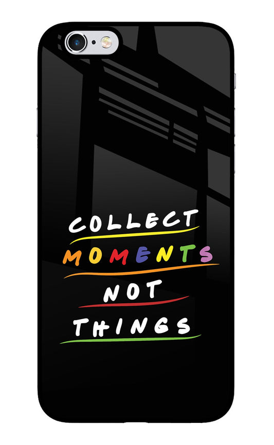 Collect Moments Not Things iPhone 6/6s Glass Case
