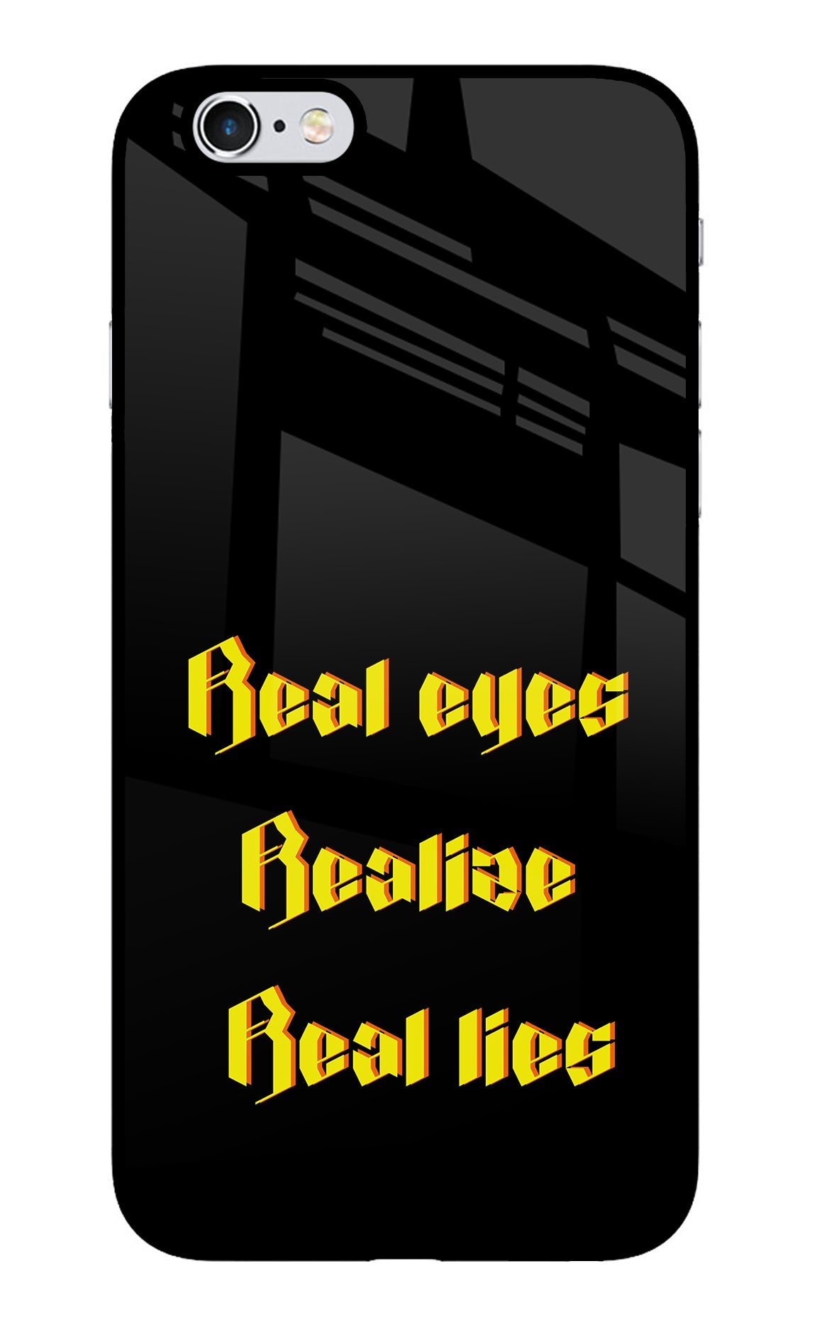 Real Eyes Realize Real Lies iPhone 6/6s Glass Case
