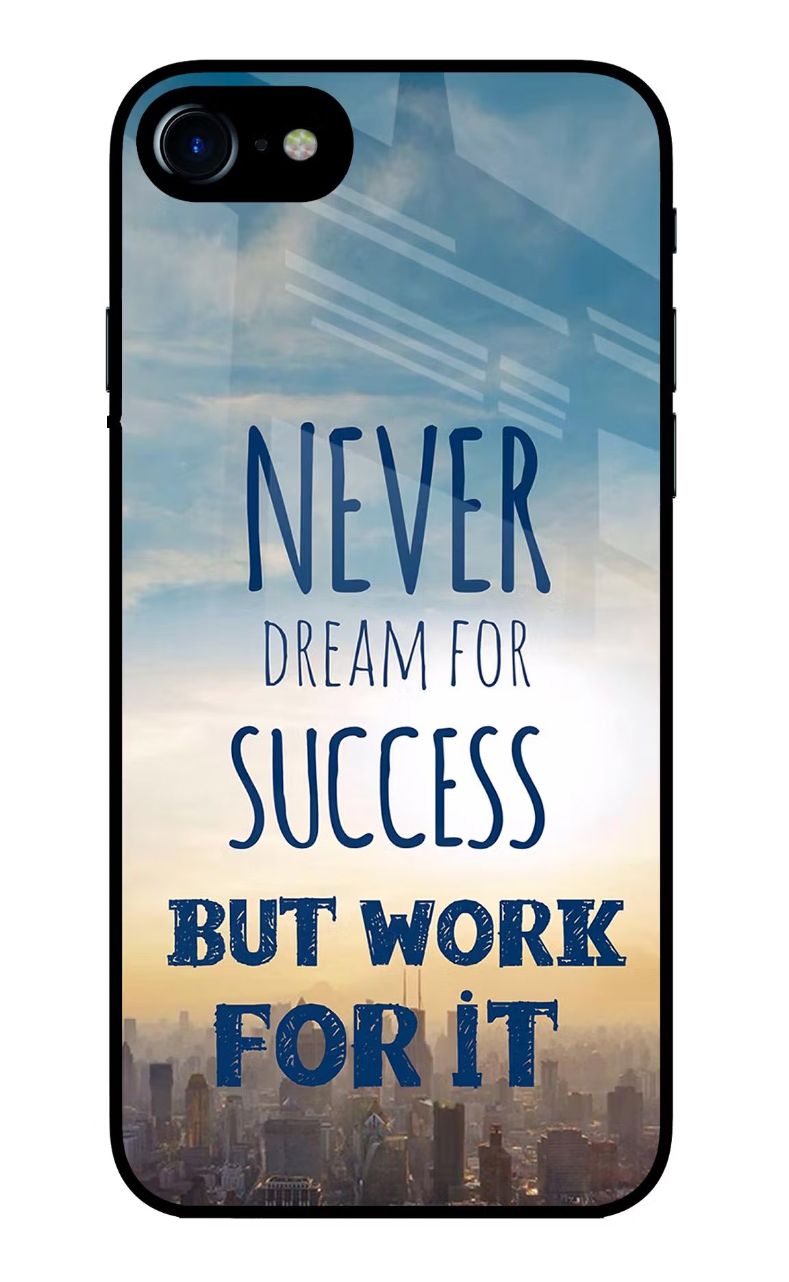 Never Dream For Success But Work For It iPhone 7/7s Glass Case Back Cover by Casekaro