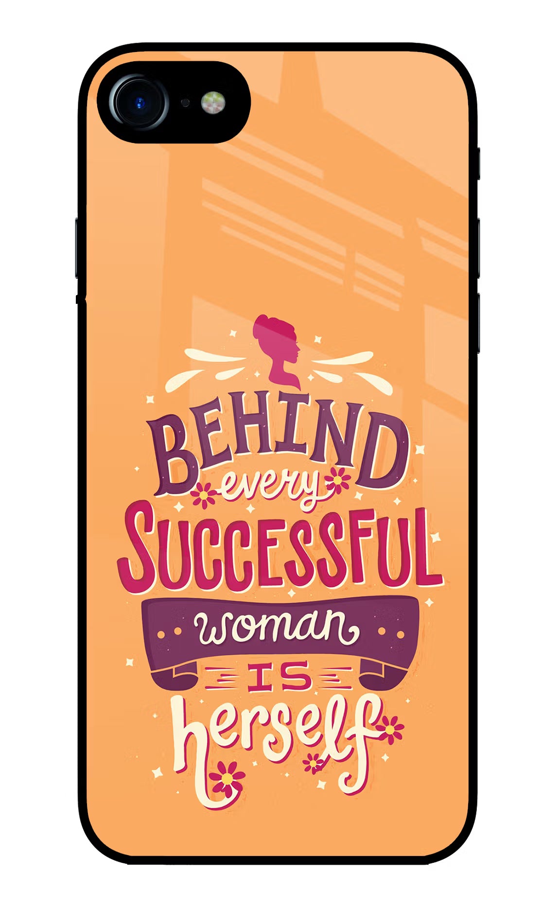 Behind Every Successful Woman There Is Herself iPhone 7/7s Glass Case Back Cover by Casekaro