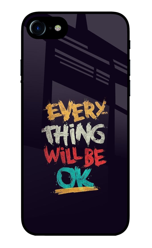 Everything Will Be Ok iPhone 8/SE 2020 Glass Case