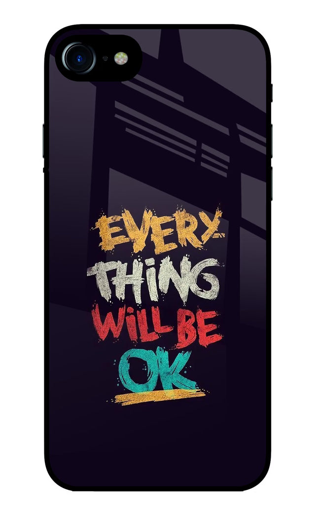 Everything Will Be Ok iPhone 8 Glass Case