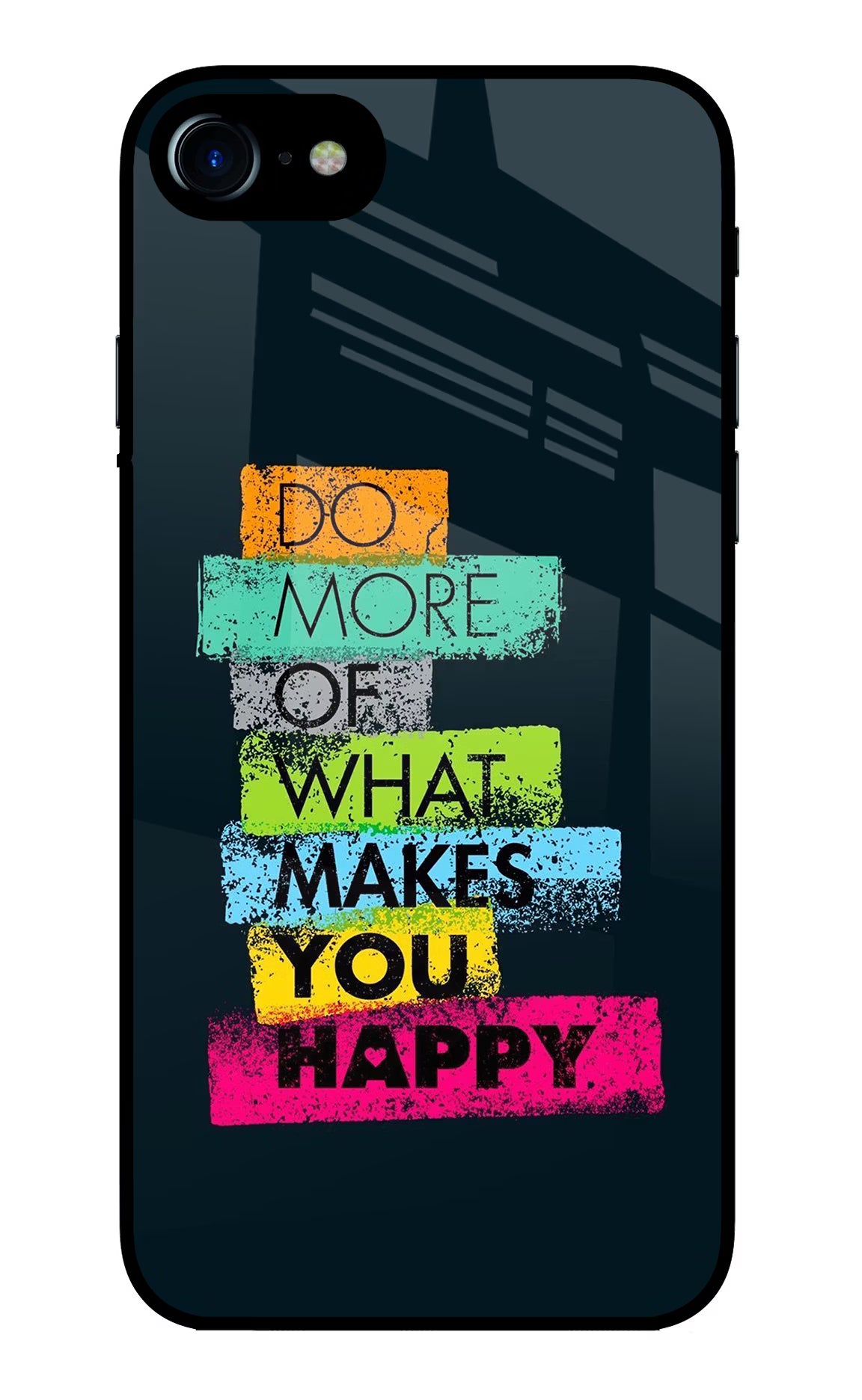 Do More Of What Makes You Happy iPhone 8 Glass Case Back Cover by Casekaro