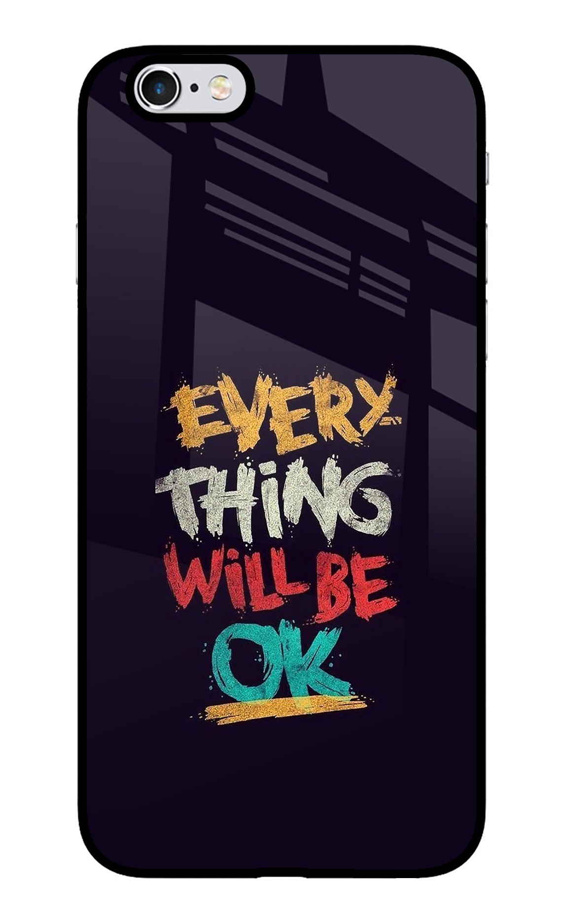 Everything Will Be Ok iPhone 6 Plus/6s Plus Back Cover