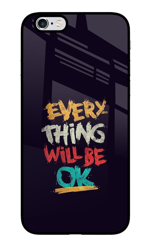 Everything Will Be Ok iPhone 6 Plus/6s Plus Glass Case
