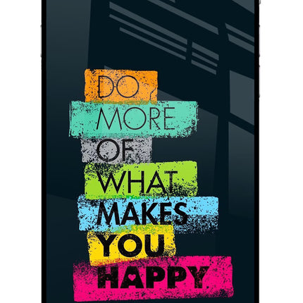 Do More Of What Makes You Happy iPhone 6 Plus/6s Plus Glass Case Back Cover by Casekaro