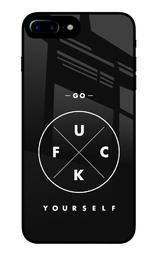Go Fuck Yourself iPhone 7 Plus Glass Case