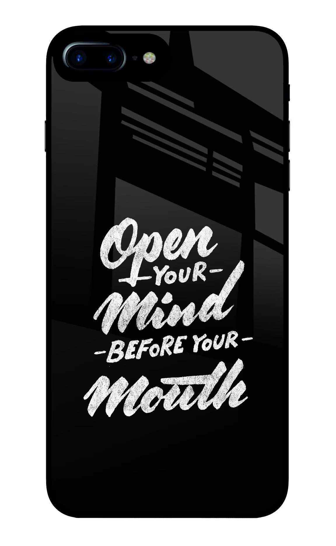 Open Your Mind Before Your Mouth iPhone 7 Plus Glass Case Back Cover by Casekaro