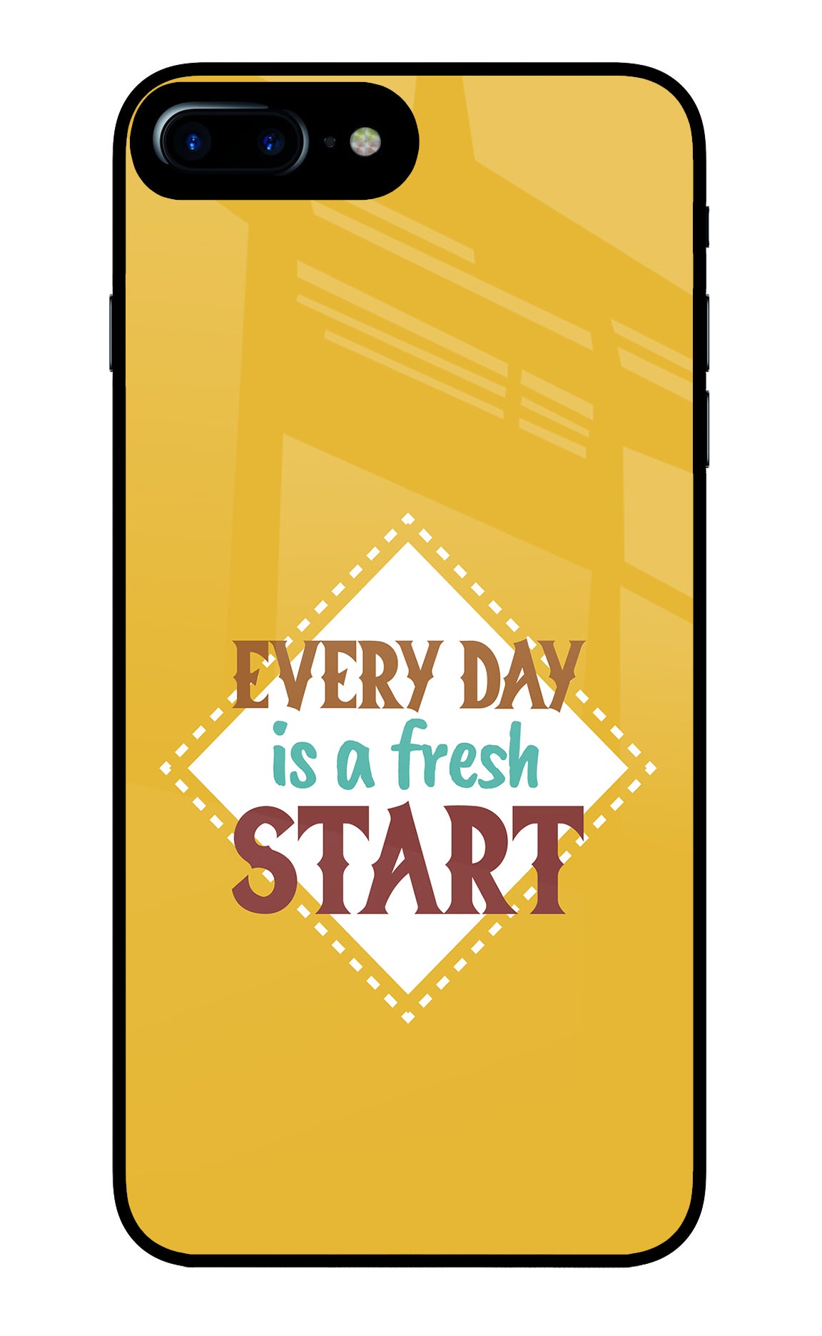 Every day is a Fresh Start iPhone 7 Plus Back Cover