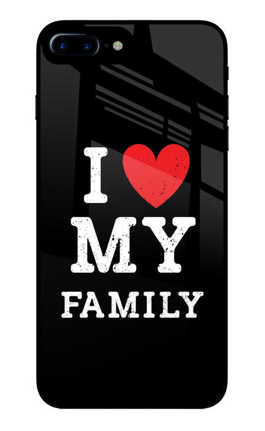 I Love My Family iPhone 8 Plus Glass Case