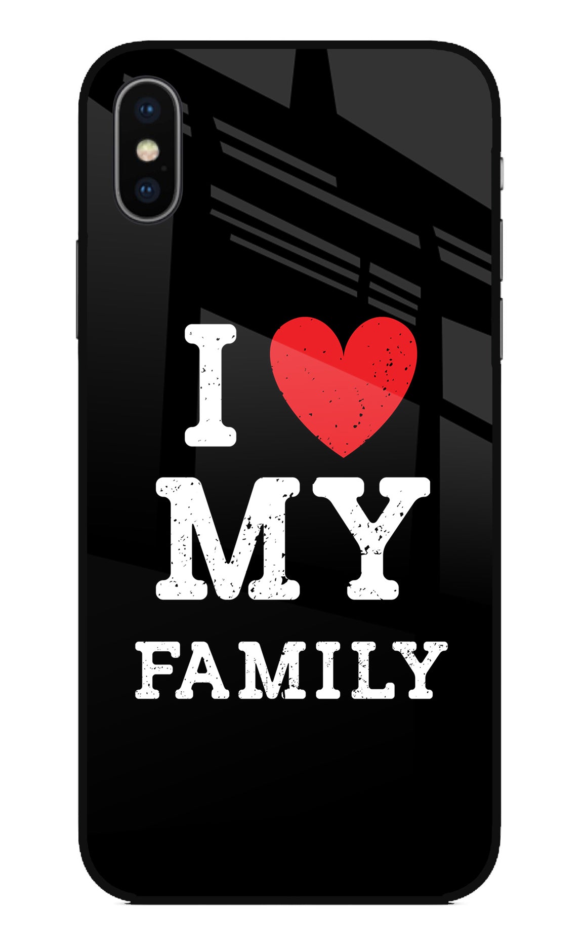 I Love My Family iPhone X Back Cover