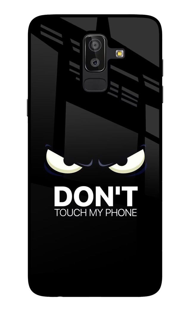 Don'T Touch My Phone Samsung J8 Glass Case Back Cover by Casekaro