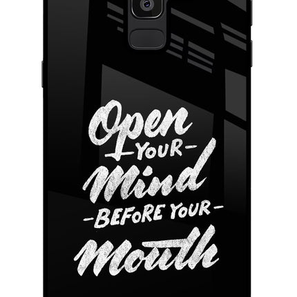 Open Your Mind Before Your Mouth Samsung J8 Glass Case Back Cover by Casekaro