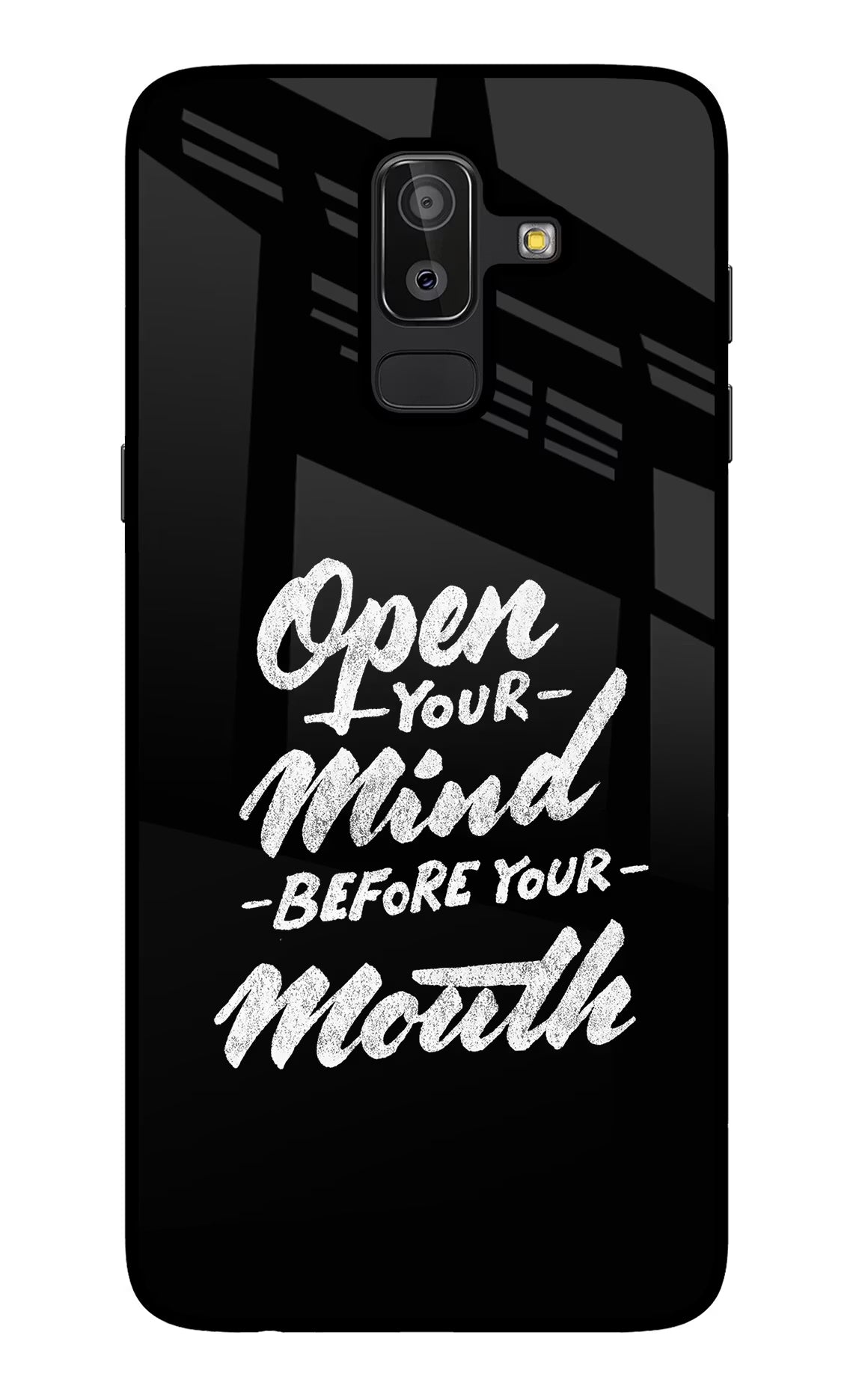Open Your Mind Before Your Mouth Samsung J8 Glass Case Back Cover by Casekaro