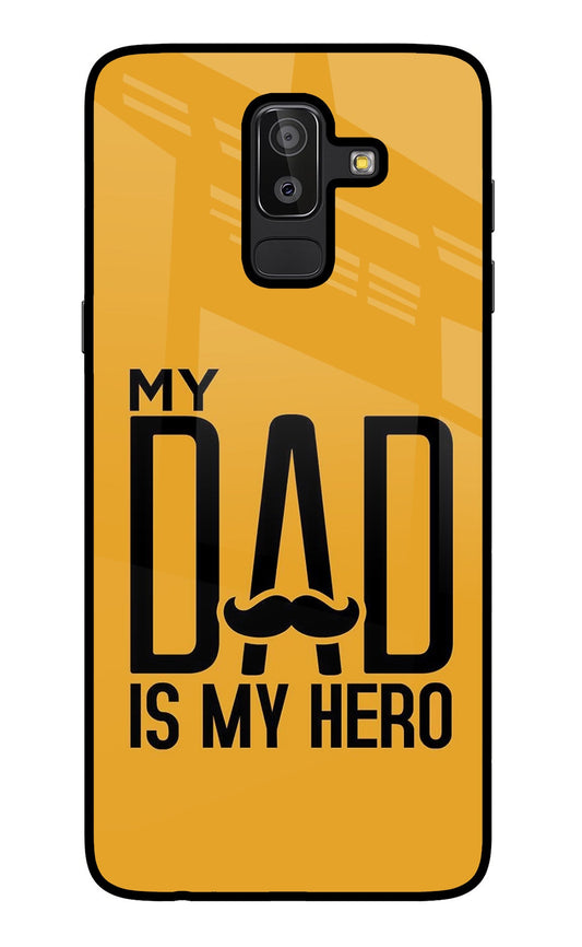 My Dad Is My Hero Samsung J8 Glass Case