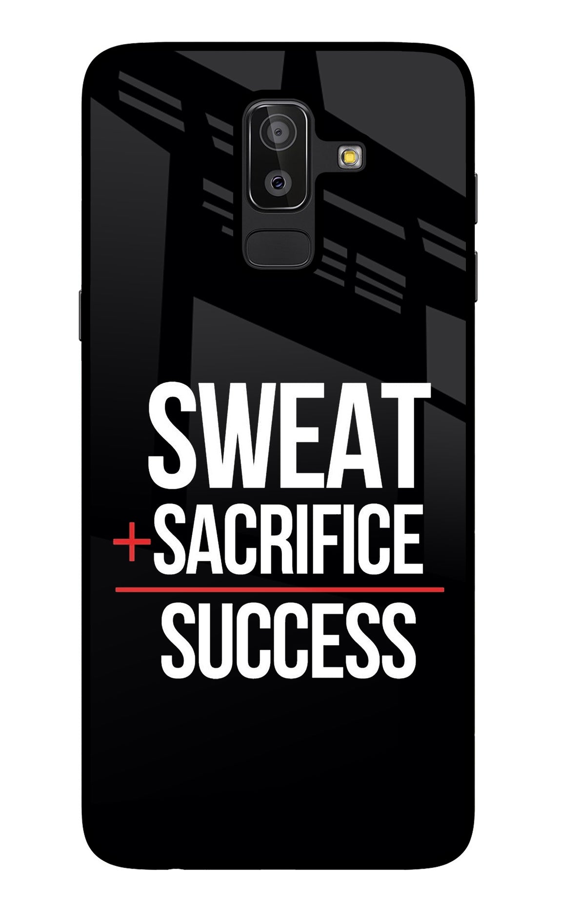 Sweat Sacrifice Success Samsung J8 Glass Case