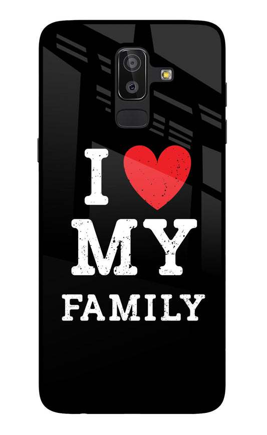 I Love My Family Samsung J8 Glass Case