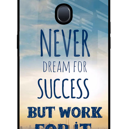 Never Dream For Success But Work For It Oppo F9/F9 Pro Glass Case Back Cover by Casekaro
