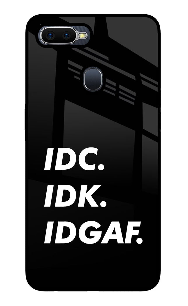 Idc Idk Idgaf Oppo F9/F9 Pro Glass Case Back Cover by Casekaro