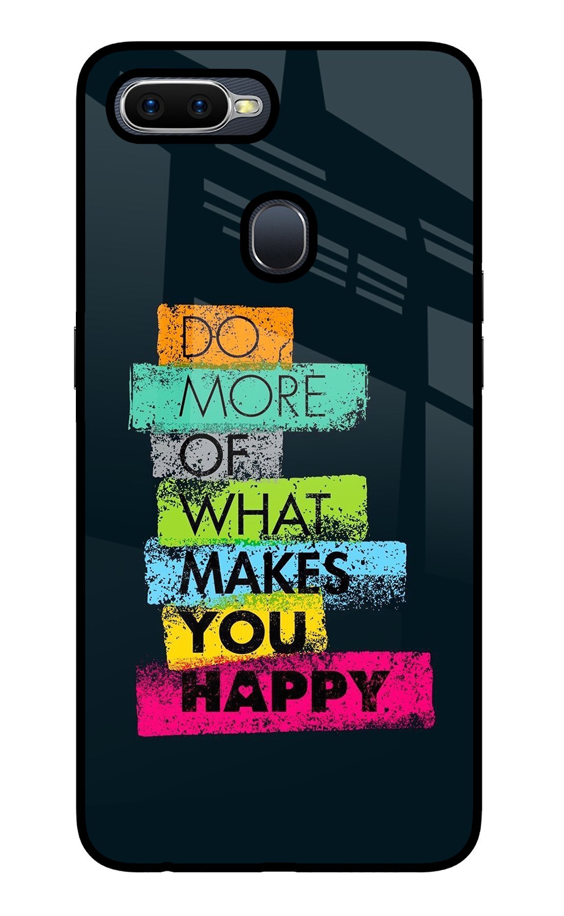 Do More Of What Makes You Happy Oppo F9/F9 Pro Back Cover