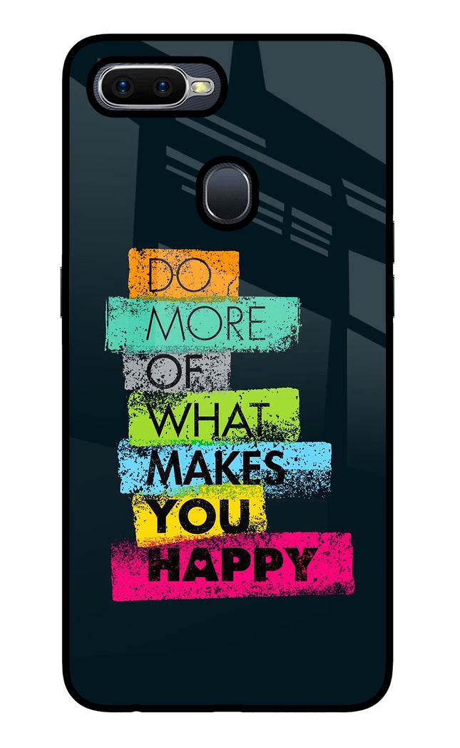 Do More Of What Makes You Happy Oppo F9/F9 Pro Glass Case Back Cover by Casekaro