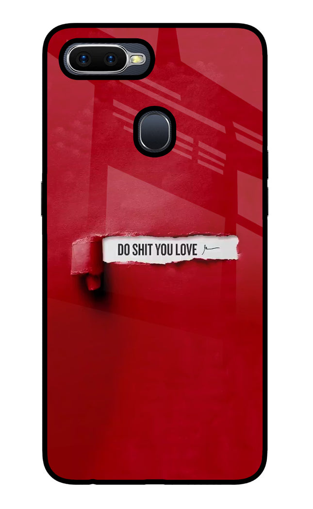Do Shit You Love Oppo F9/F9 Pro Glass Case Back Cover by Casekaro