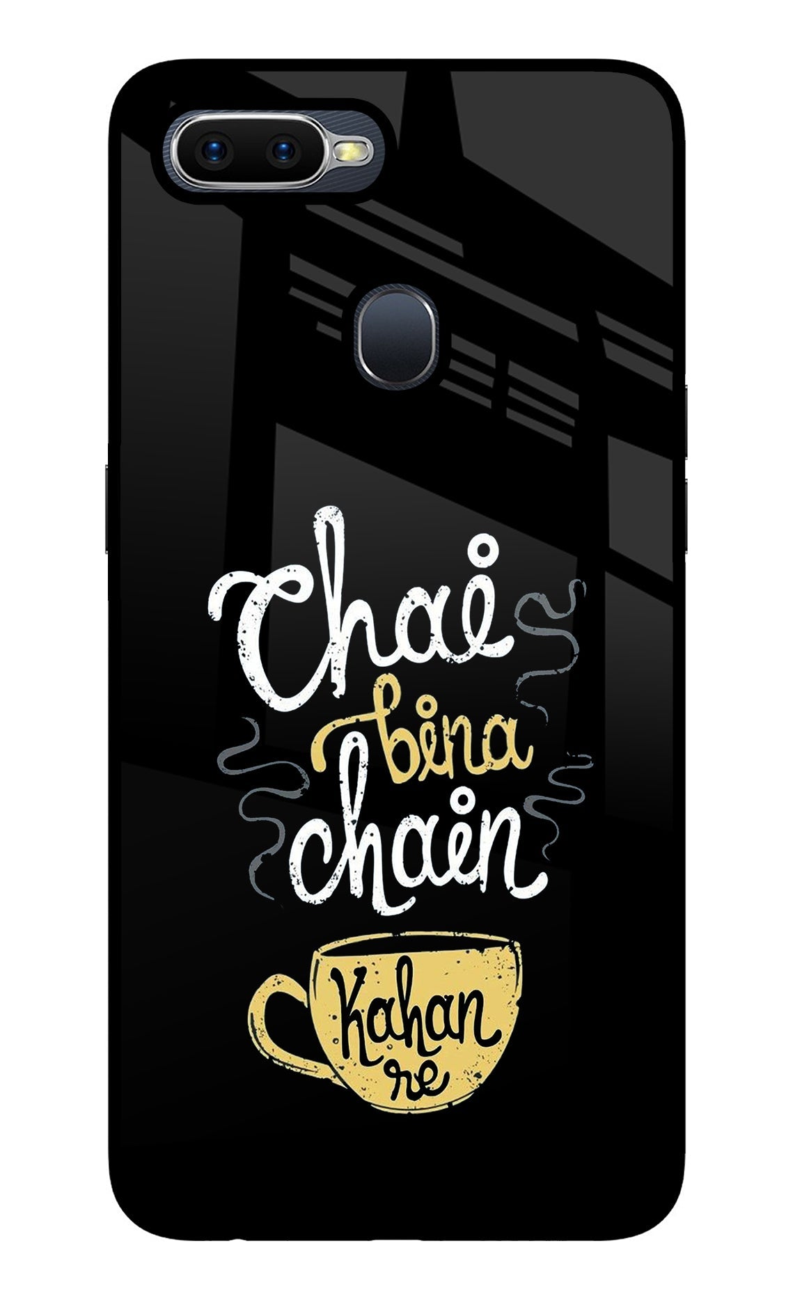 Chai Bina Chain Kaha Re Oppo F9/F9 Pro Glass Case