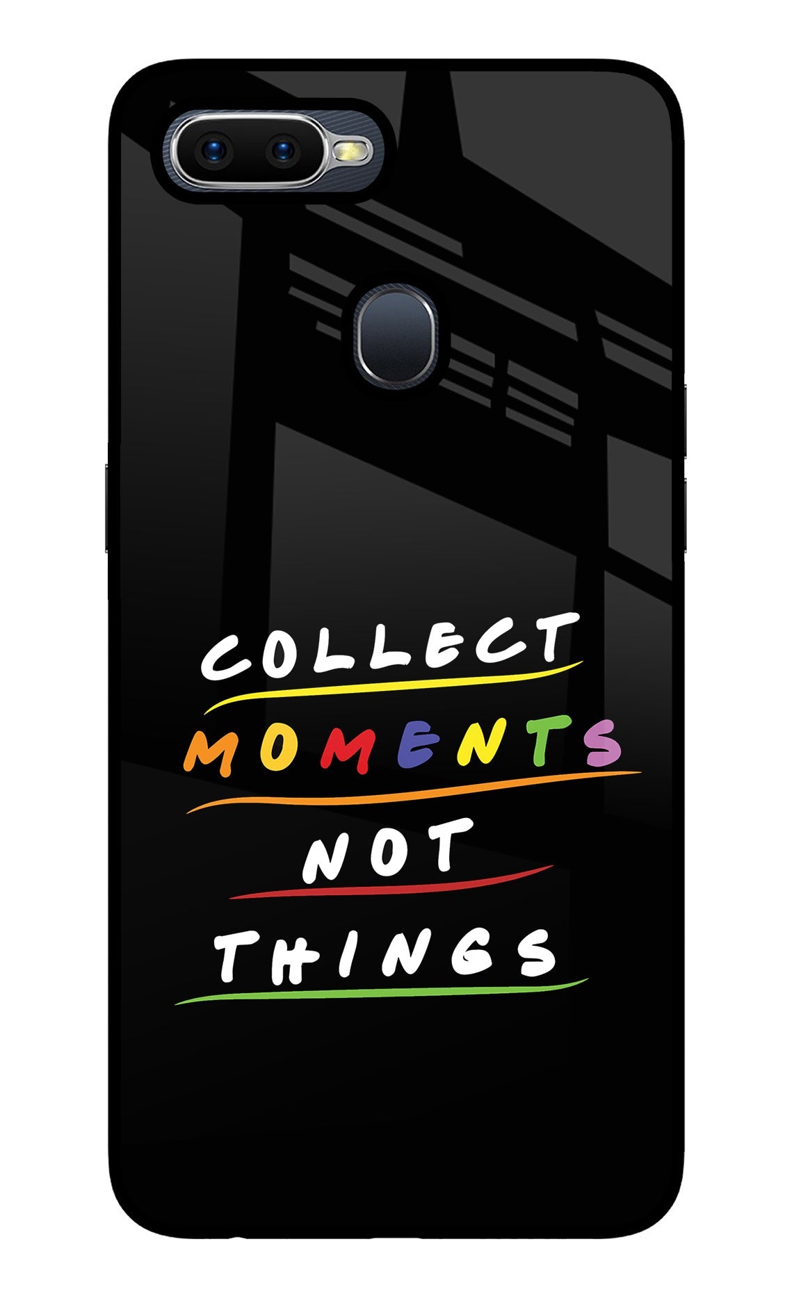 Collect Moments Not Things Oppo F9/F9 Pro Glass Case