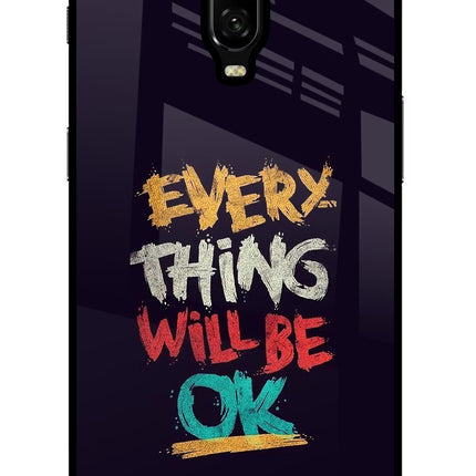 Everything Will Be Ok Oneplus 6T Glass Case