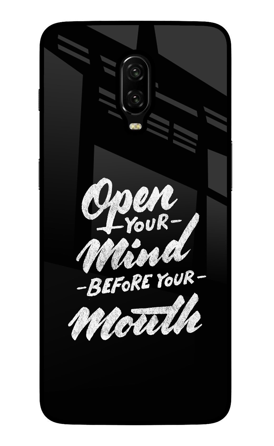 Open Your Mind Before Your Mouth Oneplus 6T Glass Case