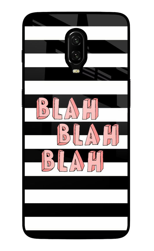 Blah Blah Blah Oneplus 6T Glass Case
