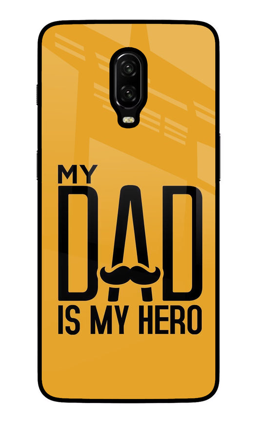 My Dad Is My Hero Oneplus 6T Glass Case