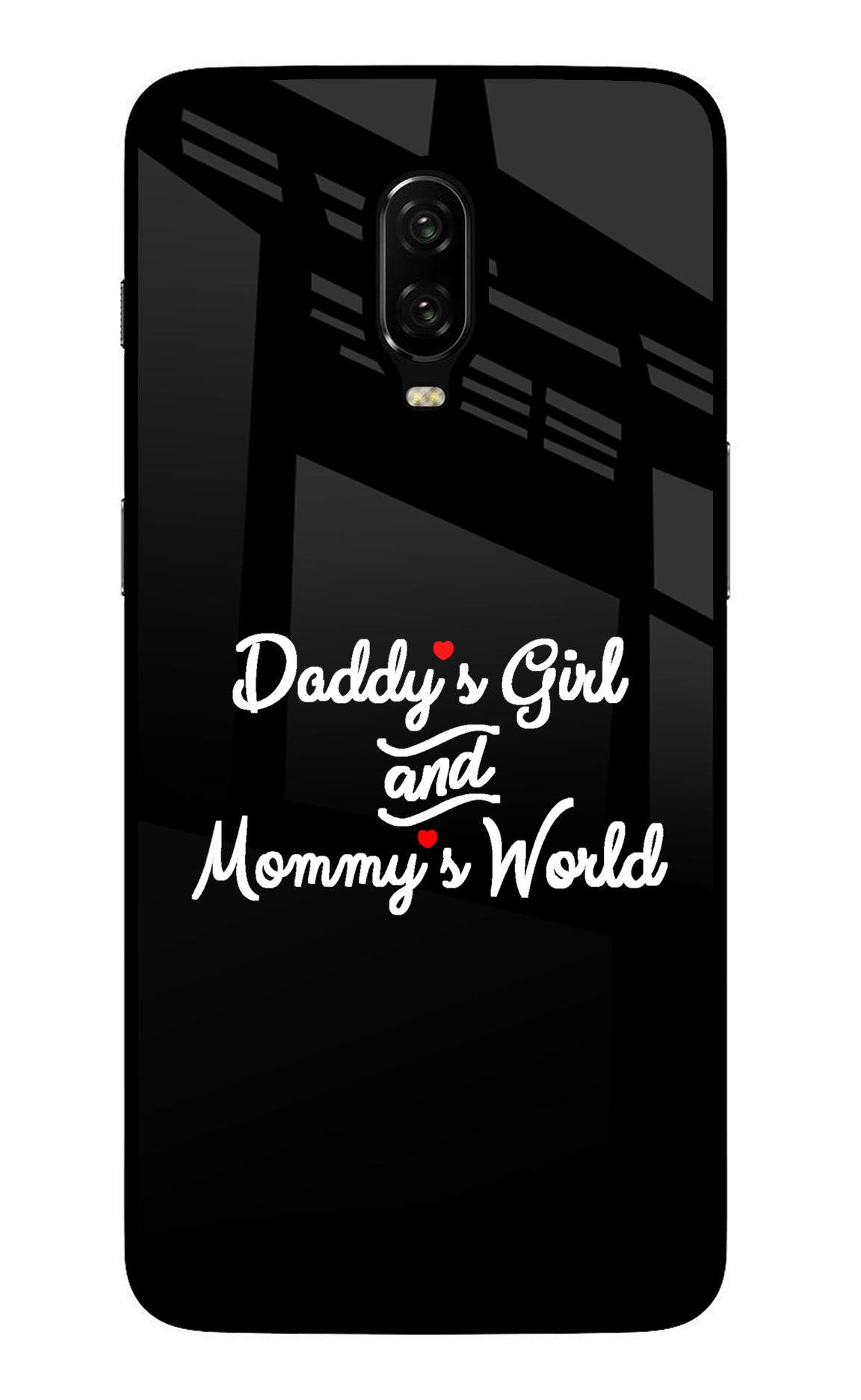 Daddy's Girl and Mommy's World Oneplus 6T Glass Case