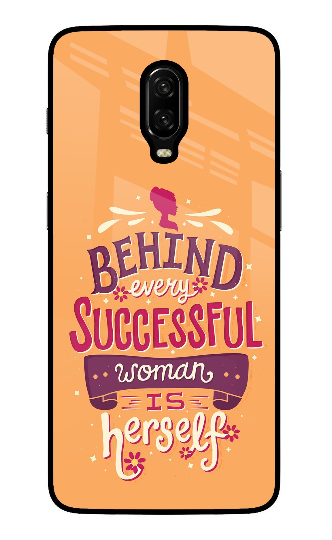 Behind Every Successful Woman There Is Herself Oneplus 6T Glass Case