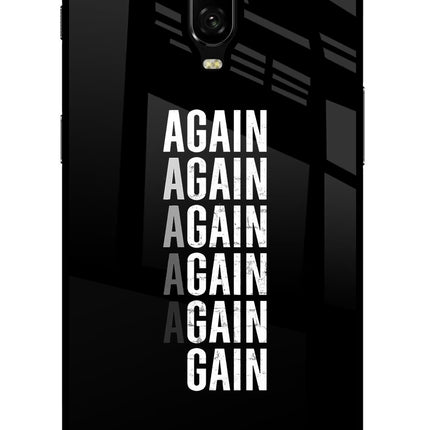 Again Again Gain Oneplus 6T Glass Case