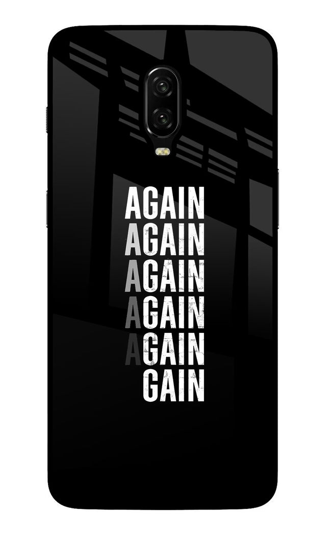 Again Again Gain Oneplus 6T Glass Case