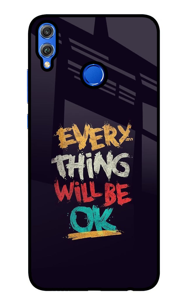 Everything Will Be Ok Honor 8X Glass Case Back Cover by Casekaro
