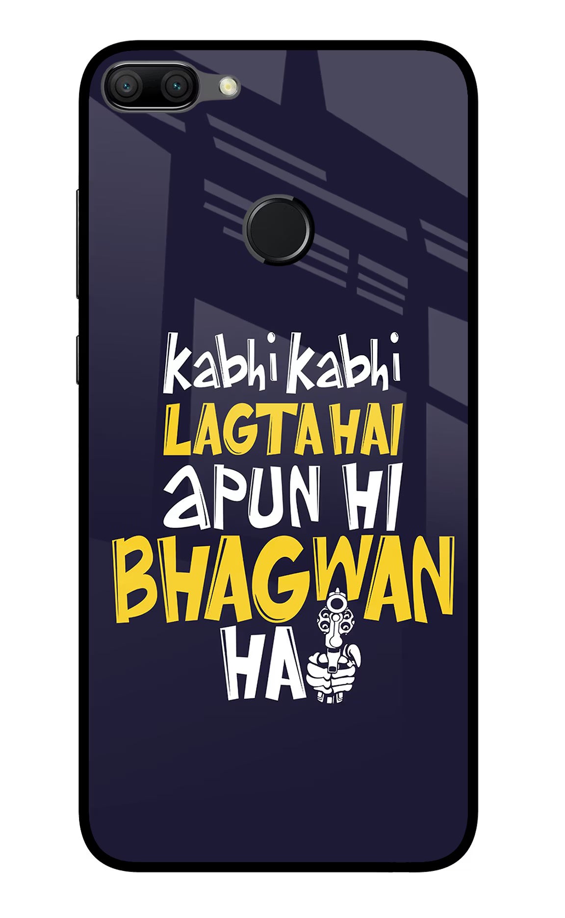 Kabhi Kabhi Lagta Hai Apun Hi Bhagwan Hai Honor 9N Glass Case Back Cover by Casekaro