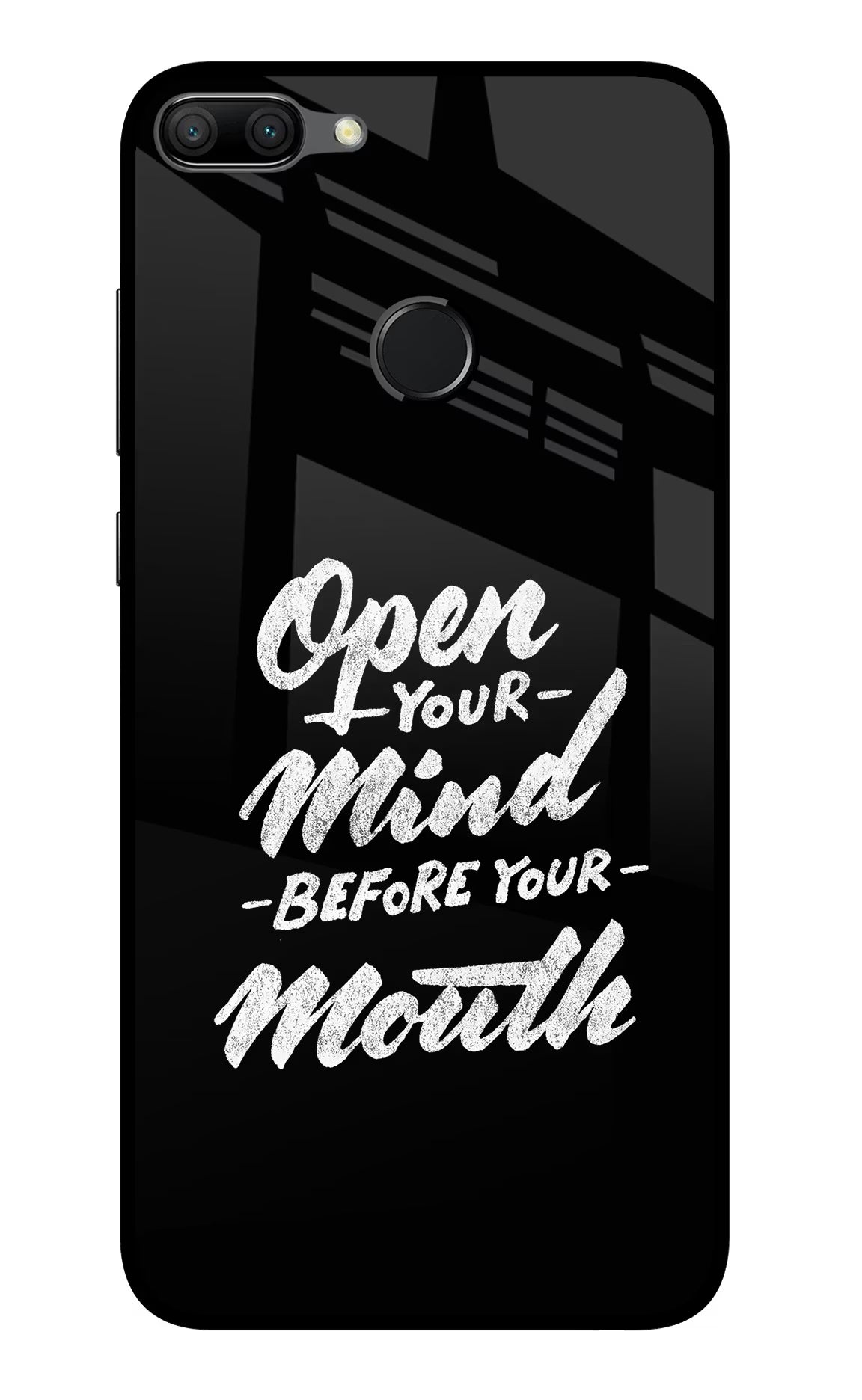 Open Your Mind Before Your Mouth Honor 9N Glass Case Back Cover by Casekaro