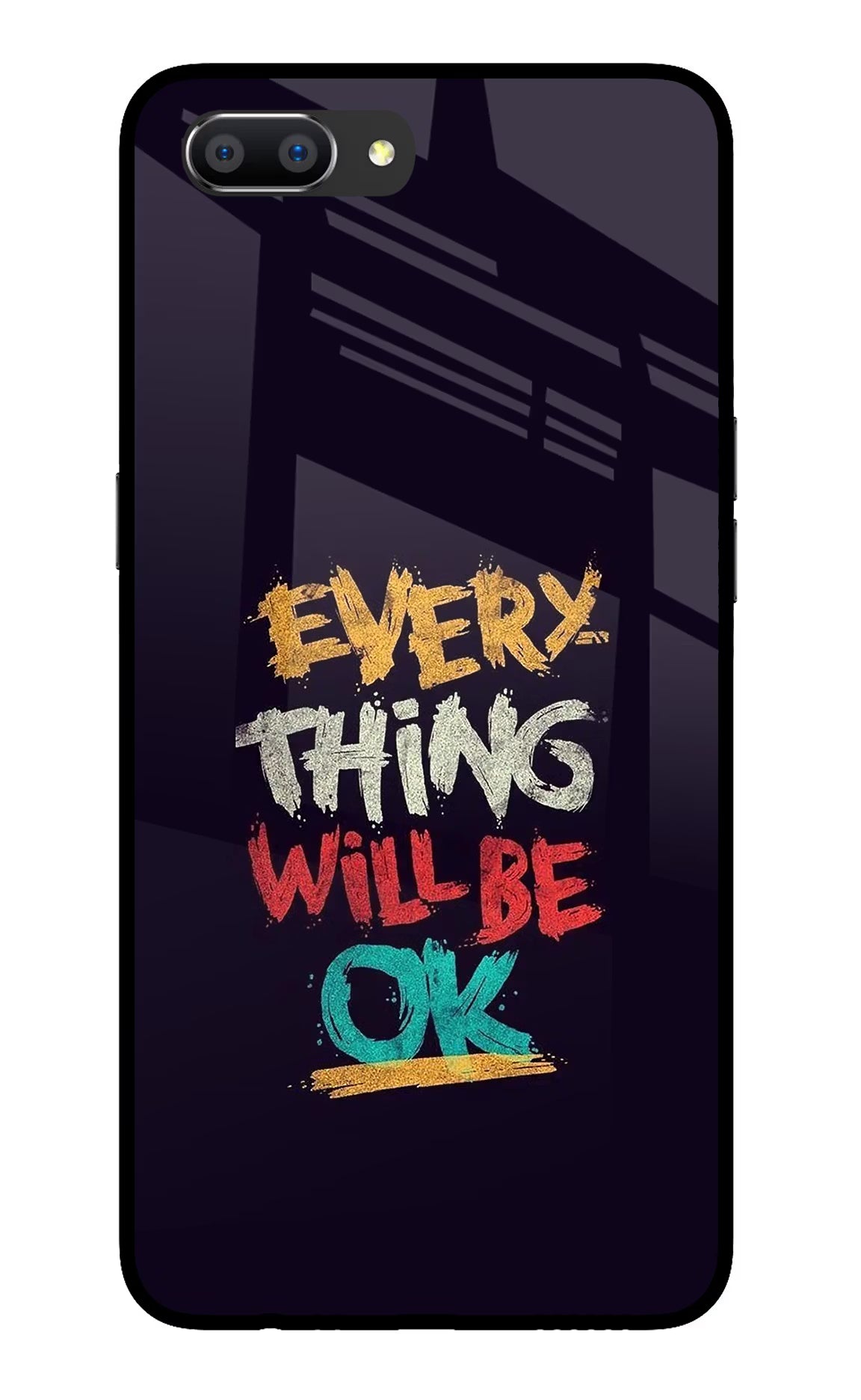 Everything Will Be Ok Realme C1 Glass Case