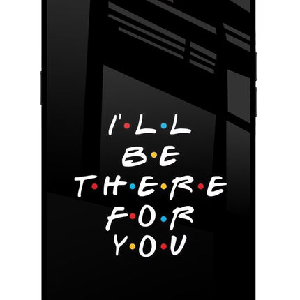 I'll Be There For You Realme C1 Glass Case Back Cover by Casekaro