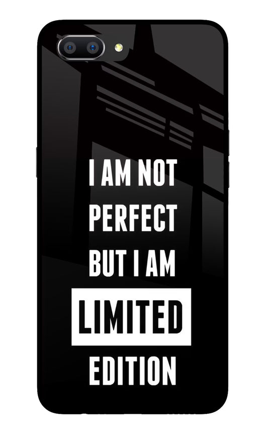 I Am Not Perfect But I Am Limited Edition Realme C1 Glass Case