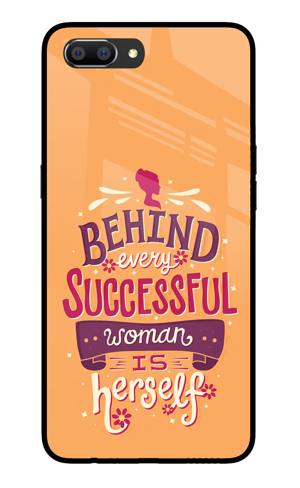 Behind Every Successful Woman There Is Herself Realme C1 Glass Case Back Cover by Casekaro