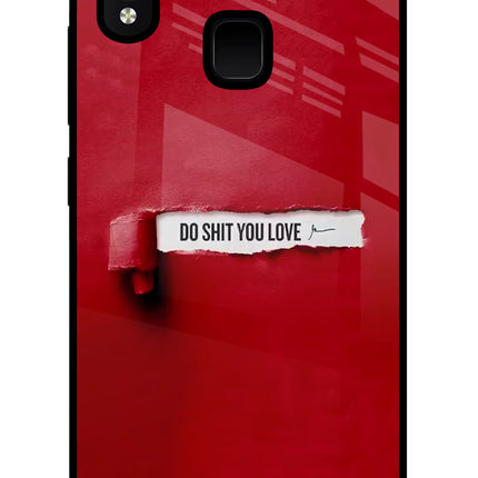 Do Shit You Love Vivo Y91/Y93/Y95 Glass Case