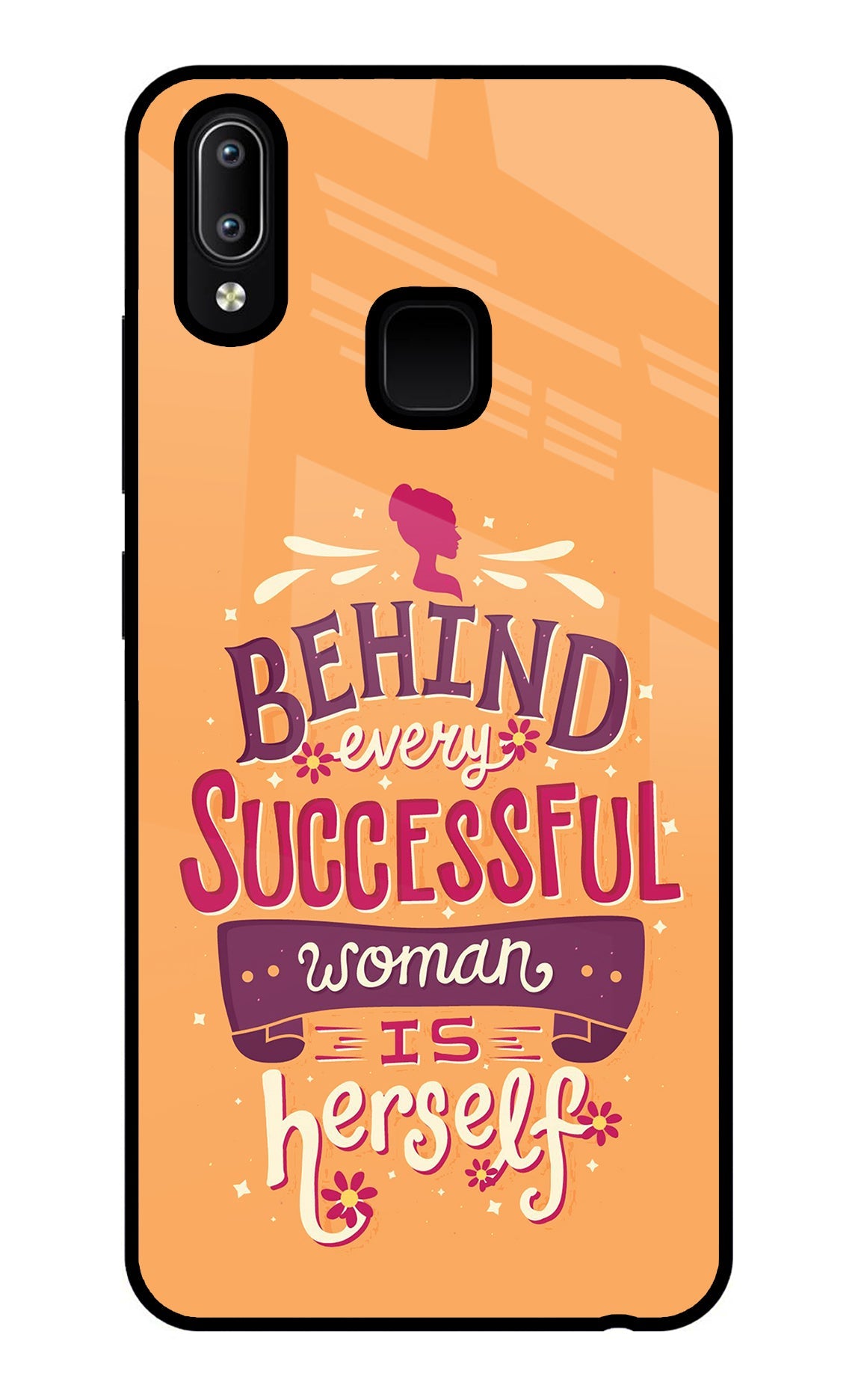 Behind Every Successful Woman There Is Herself Vivo Y91/Y93/Y95 Glass Case